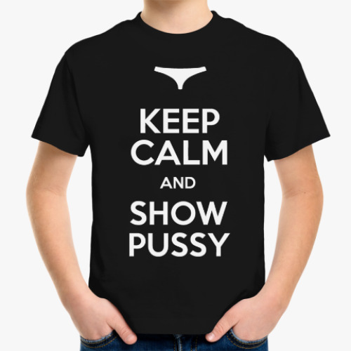 Детская футболка Show Pussy
