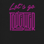 Let's go together