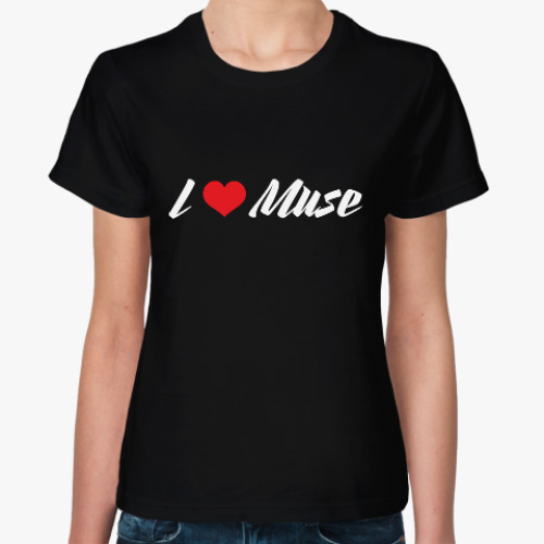 Женская футболка I love Muse