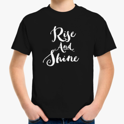 Детская футболка Rise and Shine
