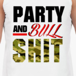 PARTY and BULLSHIT