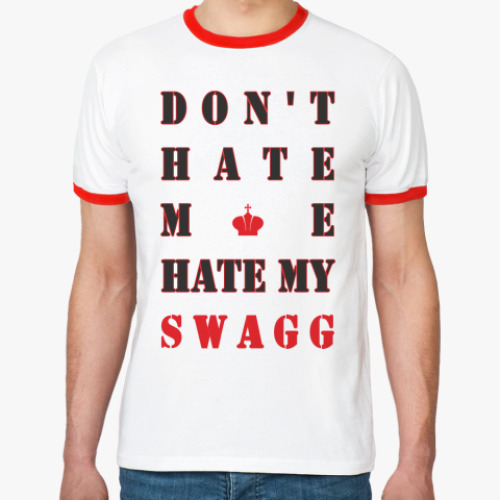 Футболка Ringer-T HATE SWAGG