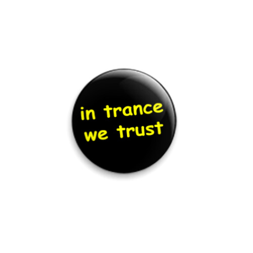 Значок 25мм с принтом 'trance'