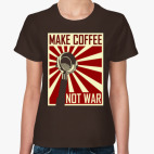 Make Coffee Not War