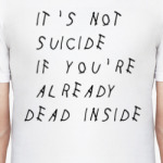 It's not Suicide