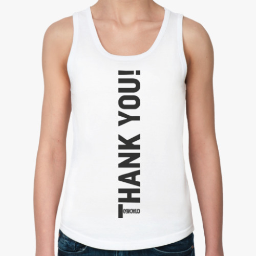 Женская майка Thank you!