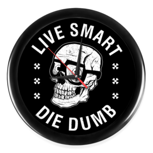 Настенные часы Die dumb демотиватор