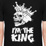 I'm the King