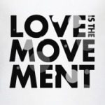 Movement love