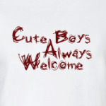 Cute Boys Always Welcome