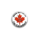 I'm Canadian!