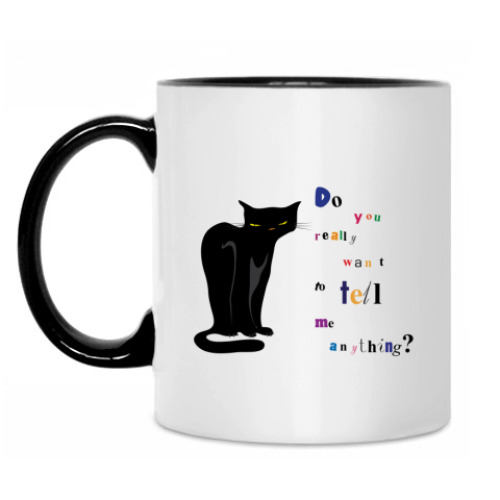 Кружка Do you really want to tell me anything?