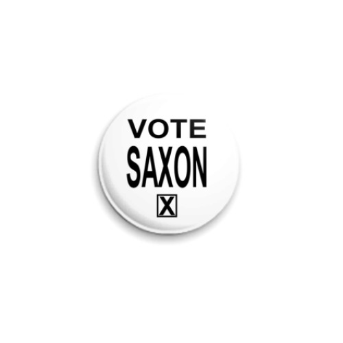 Значок 25мм  Vote Saxon