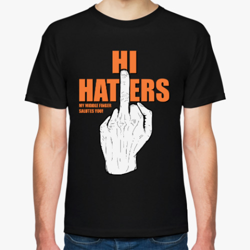 Футболка HI HATERS ПРИВЕТ ХЕЙТЕРЫ