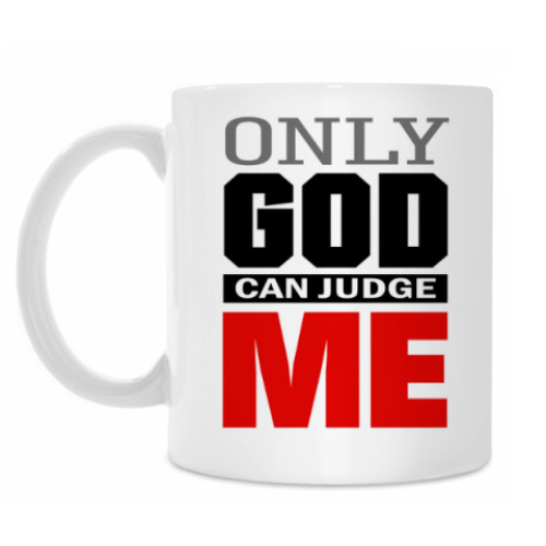 Кружка Only GOD can judge ME