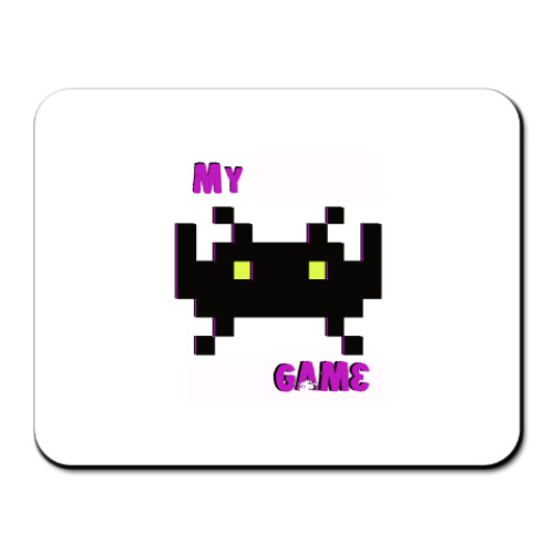 Коврик для мыши  My Game!