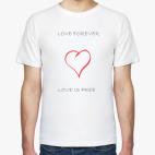 Love forever - love is free