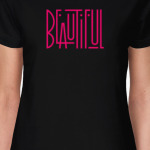Beautiful