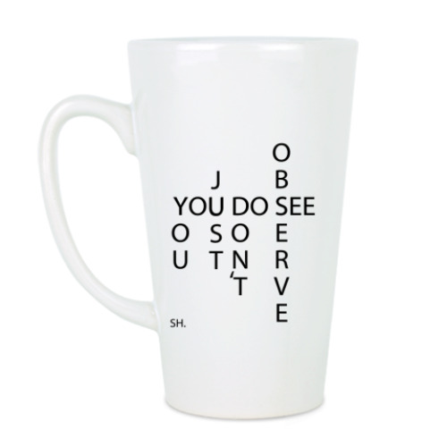 Чашка Латте с принтом Вы смотрите, но не наблюдаете