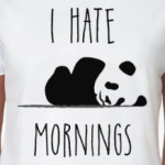 I Hate Mornings