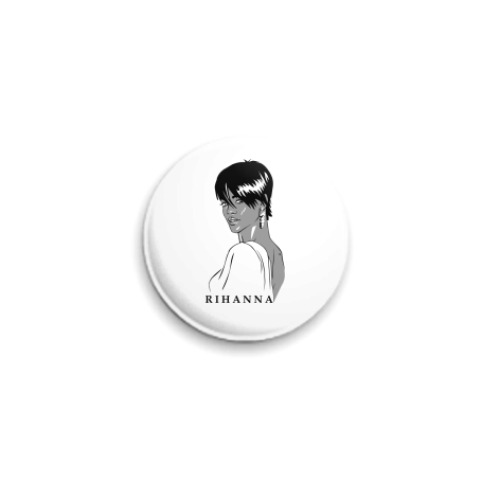 Значок 25мм с принтом Rihanna