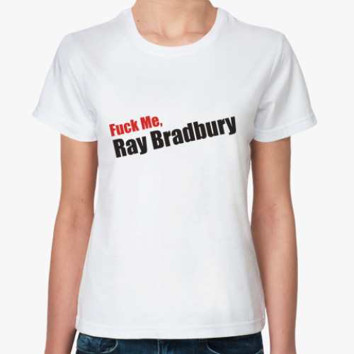 Классическая футболка  Ray Bradbury