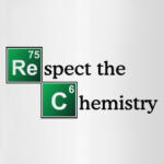 Respect The Chemistry