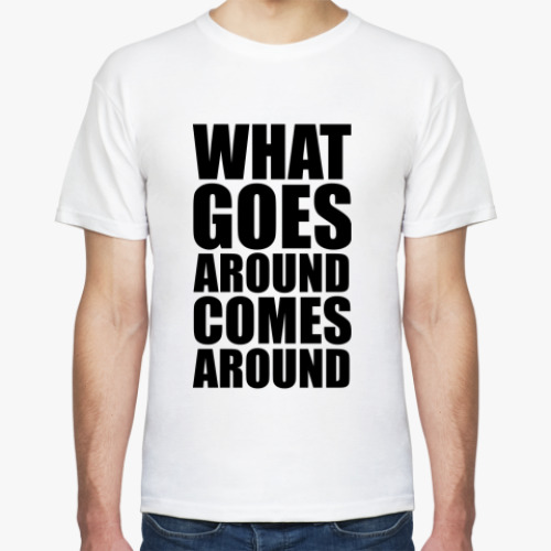 Футболка с принтом What goes around