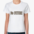 No FUTURE