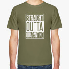 STRAIGHT OUTTA QUARANTINE