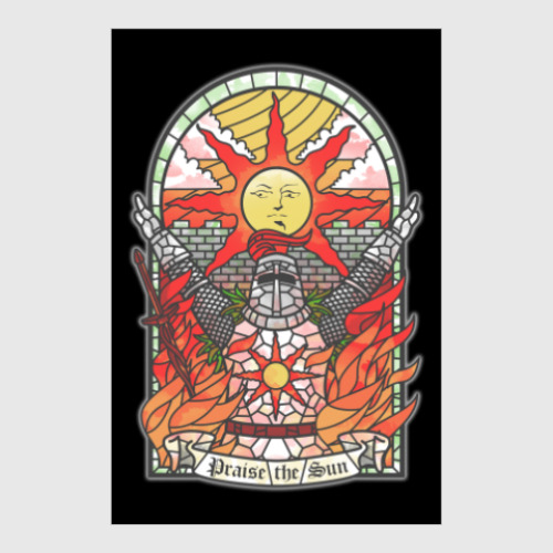 Постер с принтом Dark Souls Praise the sun