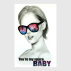 You're my space, Baby