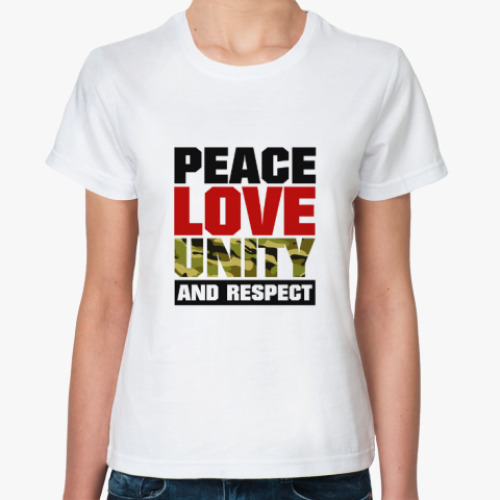 Классическая футболка Peace, Love, Unity and Respect