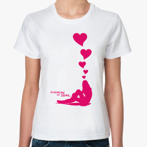 Классическая футболка с принтом DREAMING OF LOVE