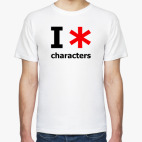I love characters
