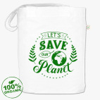 Спасем нашу планету / Let's save our Planet