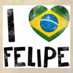 I LOVE FELIPE