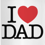 I love DAD