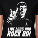 Live Long And Rock On!