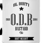 Ol DIRTY BASTARD