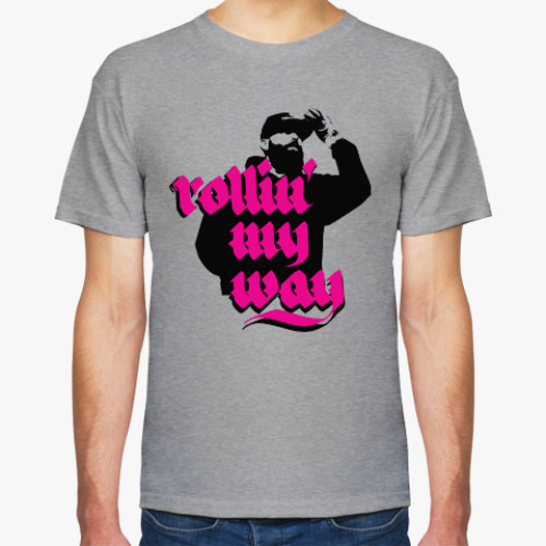 Футболка Rollin' my way