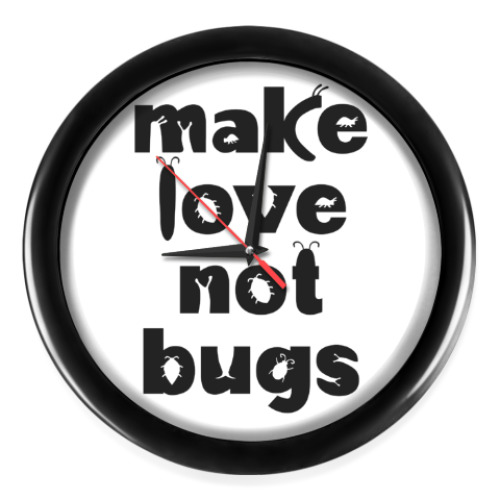 Настенные часы Make Love Not Bugs