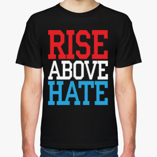 Футболка Rise Above Hate