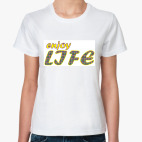 Классическая женская футболка enjoy LIFE