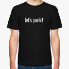 LET'S PANIC!