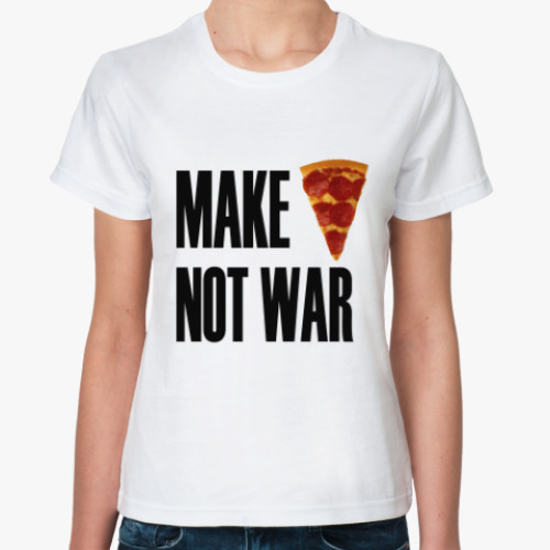 Классическая футболка Make Pizza Not War