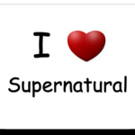 I Love Supernatural