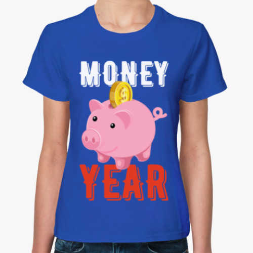 Женская футболка MONEY YEAR