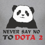 Never say no to dota 2