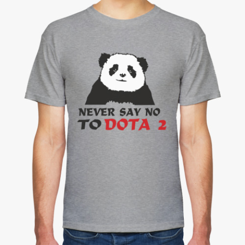 Футболка с принтом Never say no to dota 2